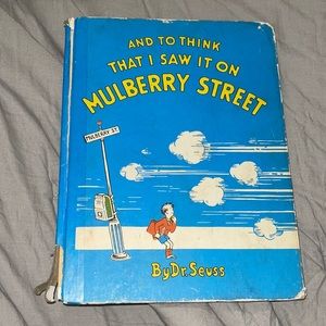 Discontinued Dr. Seuss book “ and to think that I saw it on mulberry street”